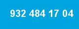932 484 17 04 932 484 17 04